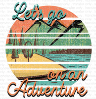 Lets go on an Adventure Sublimation Transfer