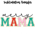 Merry Mama Sublimation Transfer