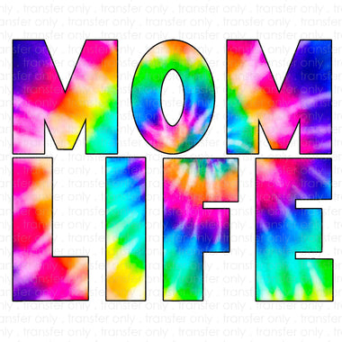 Mom Life Tie Dye Sublimation Transfer