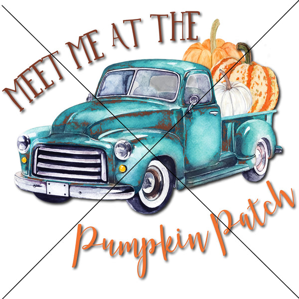 Meet Me At The Pumpkin Patch Truck Sublimation Transfer