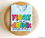 *Not Restocking* Float Tan Drink Repeat Screen Print High Heat Transfer U13