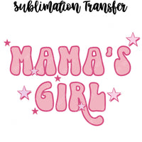 Mama's Girl Sublimation Transfer