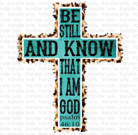 Be Still and Know Cheetah Cross Sublimation Transfer