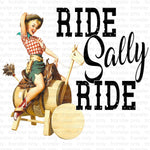 Ride Sally Ride Sublimation Transfer