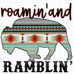 Roamin' and Ramblin' Sublimation Transfer