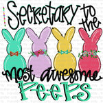 Secretary to the most awesome Peeps Sublimation Transfer