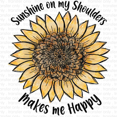 Sunshine on my Shoulders Sunflower Sublimation Transfer