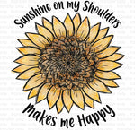 Sunshine on my Shoulders Sunflower Sublimation Transfer