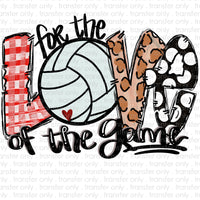 For the Love of the Game Volleyball Sublimation Transfer