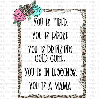 You is a Mama Sublimation Transfer