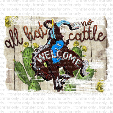All Hat No Cattle Sublimation Transfer