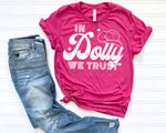 In Dolly we Trust Screen Print Transfer K38