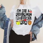 Not a Regular Mom I'm a SOFTBALL Mom Screen Print High Heat Transfer W131