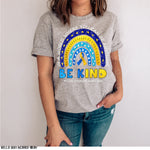 Be Kind Down Syndrome Rainbow Screen Print High Heat Transfer U152