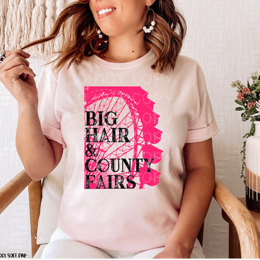 *No Restocks* Big Hair & County Fairs Screen Print High Heat Transfer W110