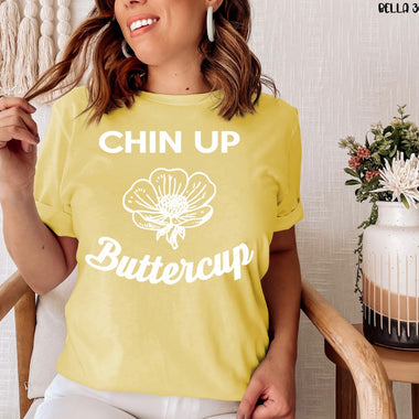 Chin Up Buttercup Season Screen Print Transfer S36