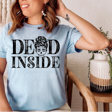 Dead Inside Screen Print Tranfer P32