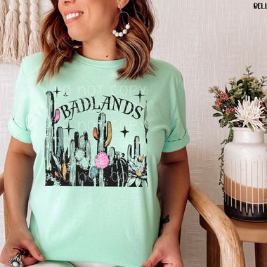 Badlands Screen Print High Heat Transfer U76