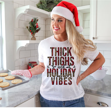 *No Restocks* Thick Thighs and Holiday Vibes Screen Print High High Transfer U36