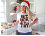 *No Restocks* Thick Thighs and Holiday Vibes Screen Print High High Transfer U36