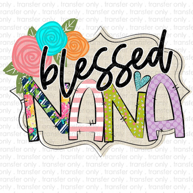 Blessed Nana Sublimation Transfer