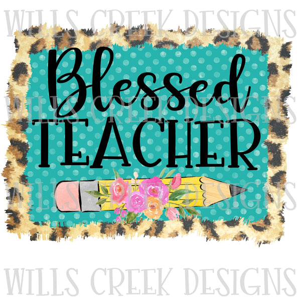Blessed Teacher Frame Digital Download