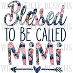 Blessed to be Called MiMi Digital Download