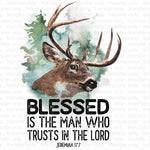 Blessed is the man who trust in the Lord Deer Sublimation Transfer