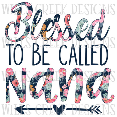 Blessed to be called Nana Digital Download