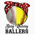 Busy Raising Ballers Softball and Baseball Sublimation Transfer