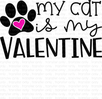 My Cat is my Valentine Sublimation Transfer