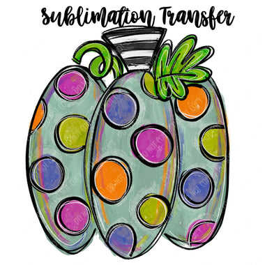 Polka Dot Pumpkin Sublimation Transfer
