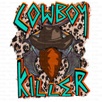 Cowboy Killer Sublimation Transfer