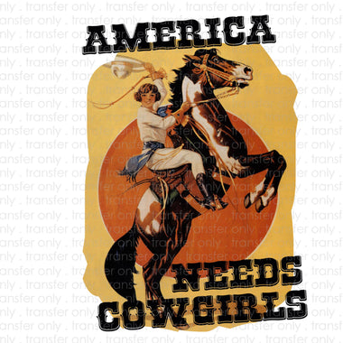America needs Cowgirls Sublimation Transfer