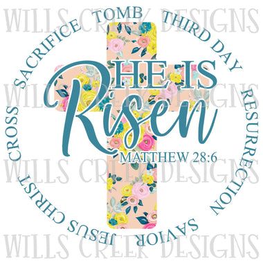 He is Risen Floral Cross Sublimation Transfer