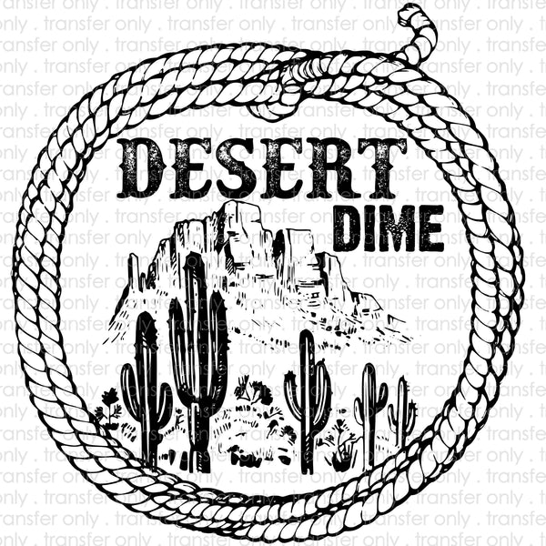Desert Dime Sublimation Transfer