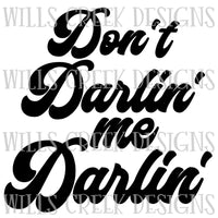 Don't Darlin Me Darlin Digital Download