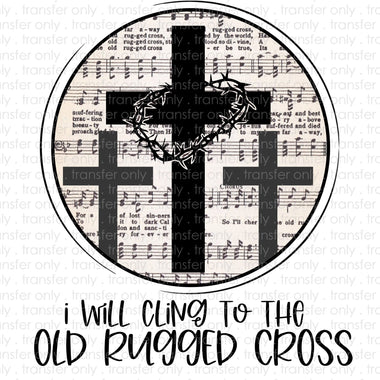 The old rugged cross Sublimation Transfer