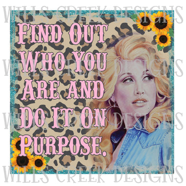 Find Out Who You Are and Do It On Purpose Digital Download