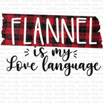 Flannel is my Love Language Sublimation Transfer