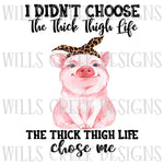 DIGITAL DOWNLOAD I didn't choose the thick life