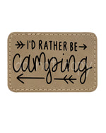 I'd Rather be Camping Leather Patches *Patch Only*