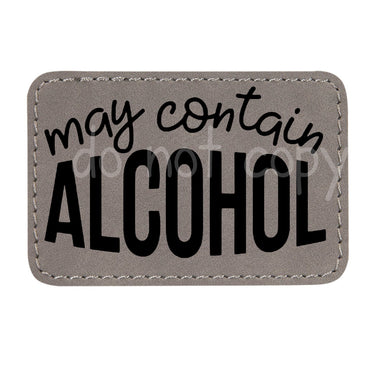 May Contain Alcohol Leather Patches *Patch Only*