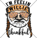 Feelin Willie Thankful Sublimation Transfer