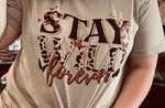 Stay Wild Forever Screen Print High Heat Transfer R42