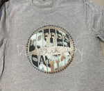 Coffee then Cattle Screen Print High Heat Transfer V155