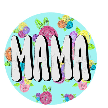 Mama floral Circle Digital Download