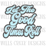 Let the Good Times Roll Digital Download