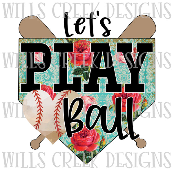 Lets Play Ball Baseball Floral Digital Download