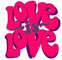 Love is Love Sublimation Transfer